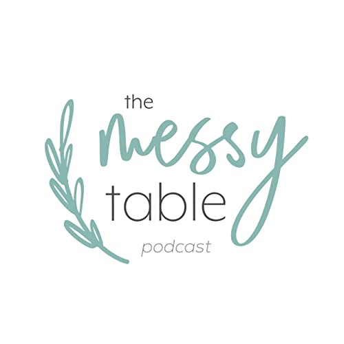 The Messy Table with Jenn Jewell